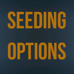 Seeding Options