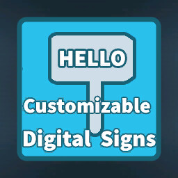 Customizable Digital Signs