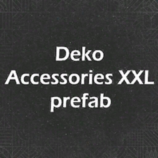 Deko Accessories XXL (Prefab*)